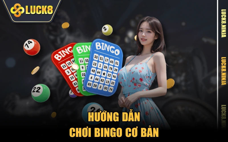 Hướng Dẫn Chơi Bingo Nhanh - Gọn - Lẹ Cho Người Mới 3 Hướng dẫn chơi bingo cơ bản